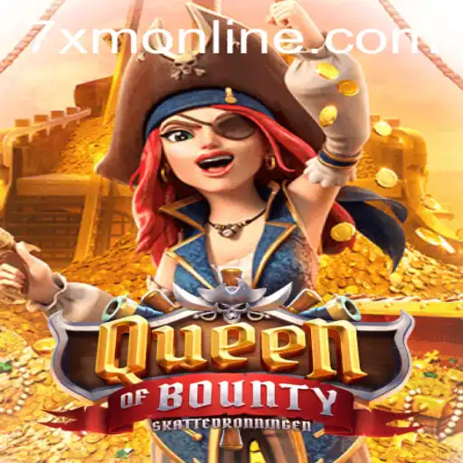 The Exciting World of QueenofBounty: A Journey Through Treasure and Adventure